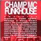 Champ MC - Funkhouse